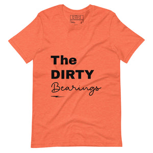 The Dirty Bearings Unisex T-shirt (Black Font)