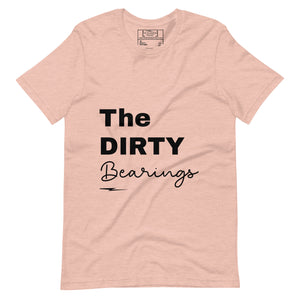 The Dirty Bearings Unisex T-shirt (Black Font)