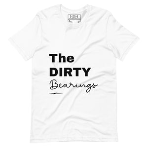 The Dirty Bearings Unisex T-shirt (Black Font)